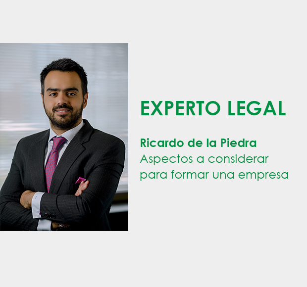 EL EXPERTO LEGAL ★ Aspectos a considerar para formar una empresa